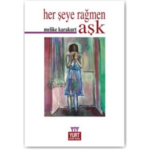 Herşeye Rağmen Aşk