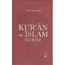 Kur'an ve İslam Üzerine