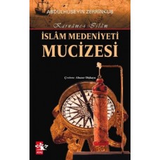 İslam Medeniyeti Mucizesi