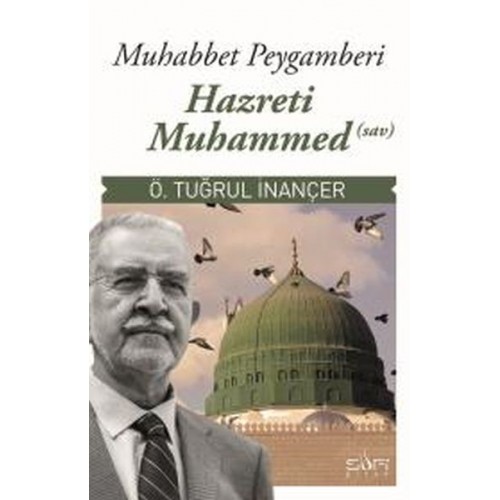 Muhabbet Peygamberi Hz Muhammed (S.A.V)