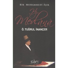 Bir Muhammedi Aşık: Hz. Mevlana