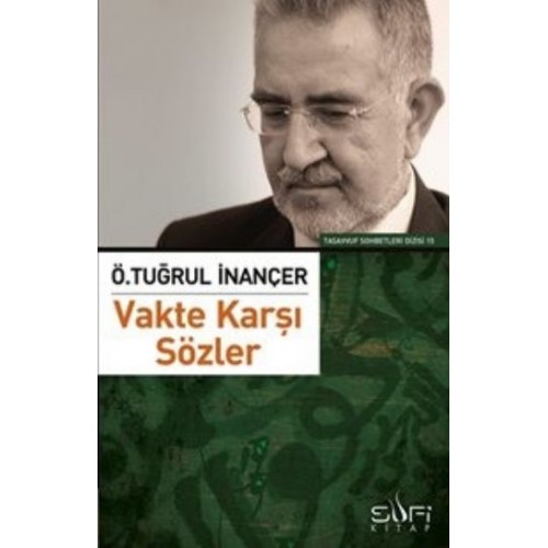 Vakte Karşı Sözler