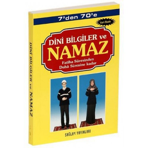 7'den 70'e Dini Bilgiler ve Namaz (Kod: 001-Çanta Boy)