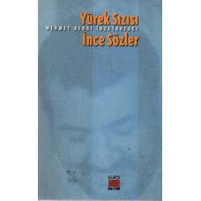 Yürek Sızısı İnce Sözler