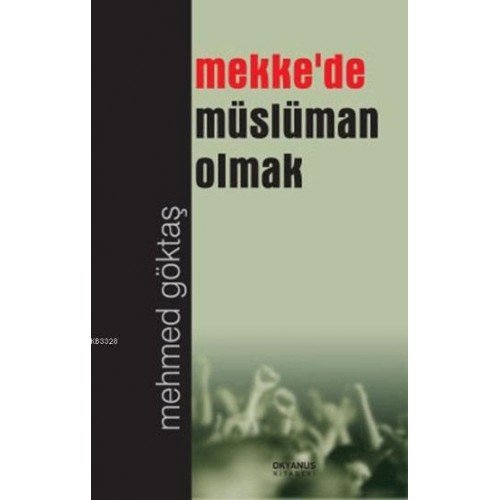 Mekkede Müslüman Olmak