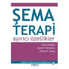 Şema Terapi: Ayırıcı Özellikler