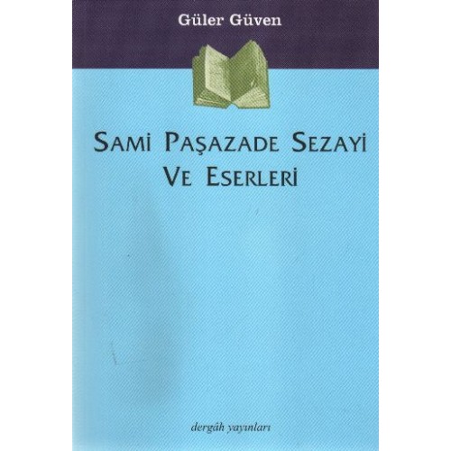 Sami Paşazade Sezayi ve Eserleri