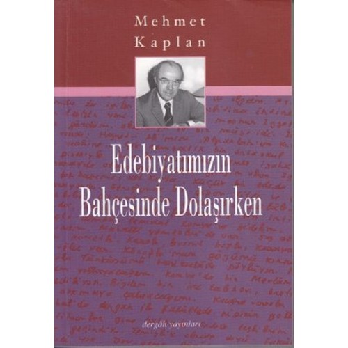 Edebiyatımızın Bahçesinde Dolaşırken