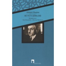 Bütün Şiirleri / Ahmet Haşim