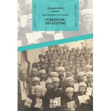 Osmanlı’dan Günümüze Türkiye'de Din Eğitimi