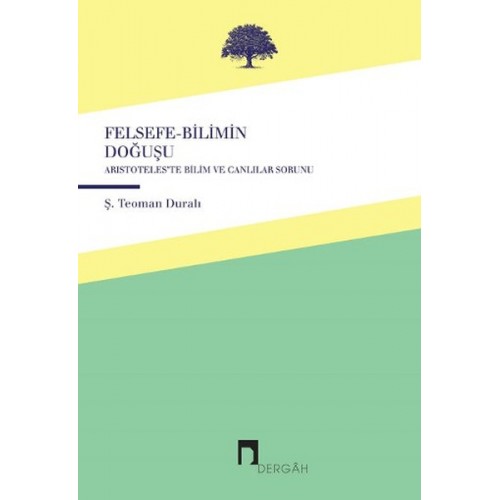 Felsefe-Bilimin Doğuşu  Aristoteles'te Canlılar ve Bilim Sorunu