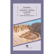 Alkestis - Medeia - Elektra