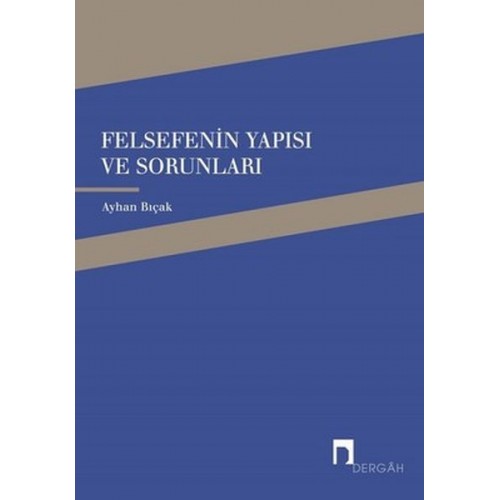 Felsefenin Yapısı ve Sorunları