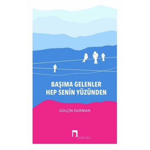 Başıma Gelenler Hep Senin Yüzünden