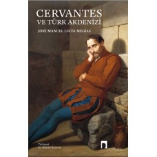 Cervantes Ve Türk Akdenizi