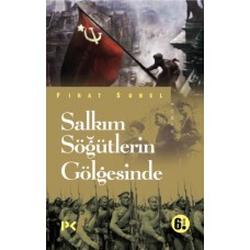 Salkım Söğütlerin Gölgesinde