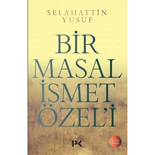 Bir Masal İsmet Özeli