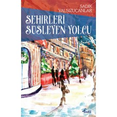 Şehirleri Süsleyen Yolcu