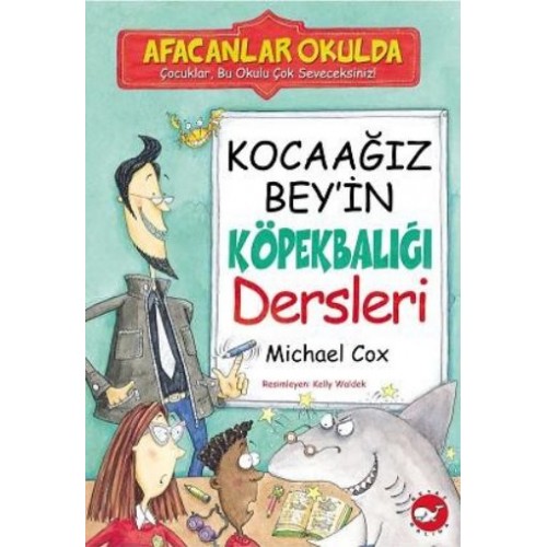 Afacanlar Okulda - Kocaağız Bey'in Köpekbalığı Dersleri