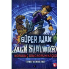 Süper Ajan Jack Stalwart 01 - Korkunç Dinozorun Kaçışı