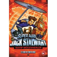 Süper Ajan Jack Stalwart 04 - Kayıp Mücevherler