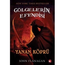 Gölgelerin Efendisi 02 - Yanan Köprü