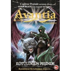 Avantia Günlükleri 2 - Kötülüğün Peşinde