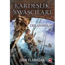 Kardeşlik Savaşçıları 1 - Dışlanmışlar