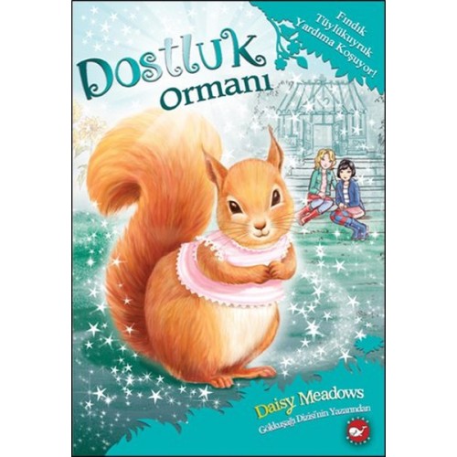 Dostluk Ormanı 5 - Fındık Tüylükuyruk / Yardıma Koşuyor