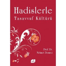 Hadislerle Tasavvuf Kültürü