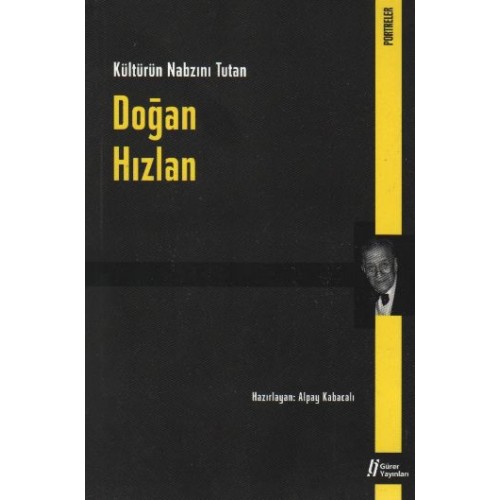 Doğan Hızlan  Kültürün Nabzını Tutan