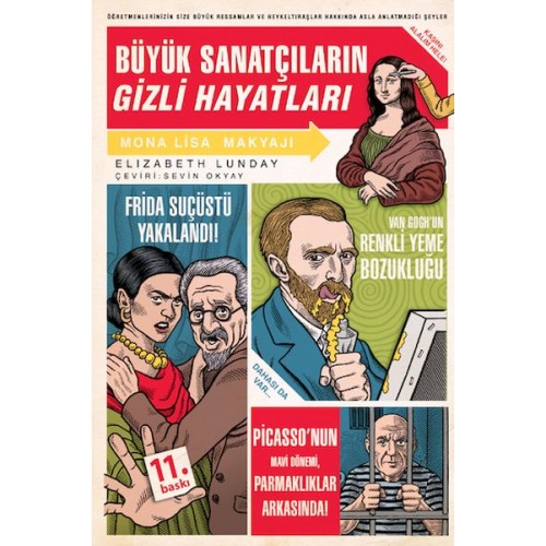 Büyük Sanatçıların Gizli Hayatları