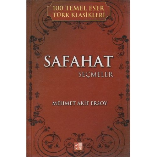 Safahat Seçmeler / 100 Temel Eser Türk Klasikleri