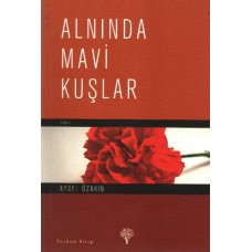 Alnında Mavi Kuşlar