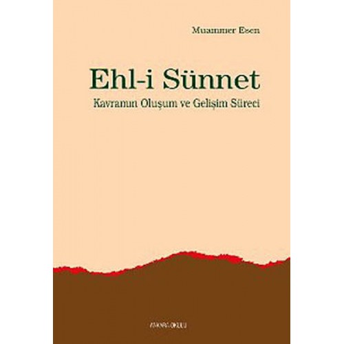 Ehl-i Sünnet Kavramının Oluşum ve Gelişim Süreci