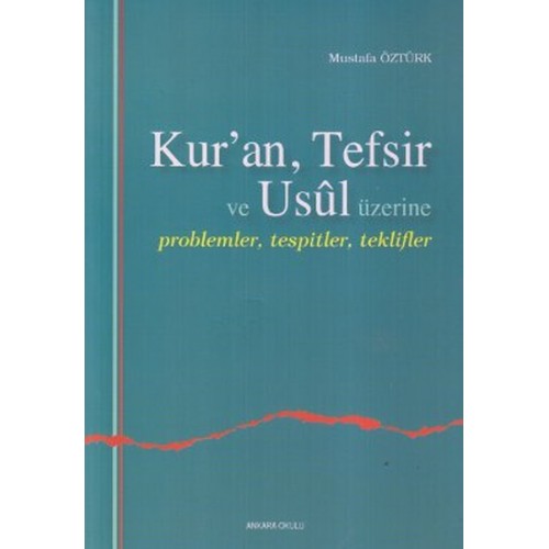 Kuran, Tefsir ve Usul Üzerine