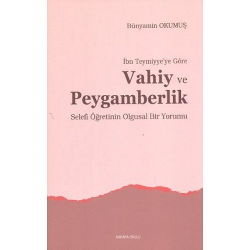 İbn Teymiyye’ye Göre Vahiy ve Peygamberlik