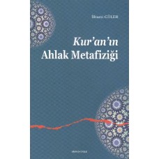 Kuranın Ahlak Metafiziği