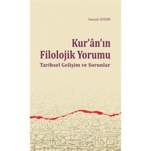 Kur'an'ın Filolojik Yorumu  Tarihsel Gelişim ve Sorunlar