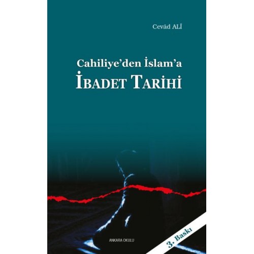 Cahiliye'den İslam'a İbadet Tarihi