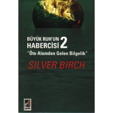 Büyük Ruh'un Habercisi 2