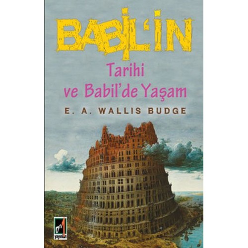 Babil'in Tarihi ve Babil'de Yaşam