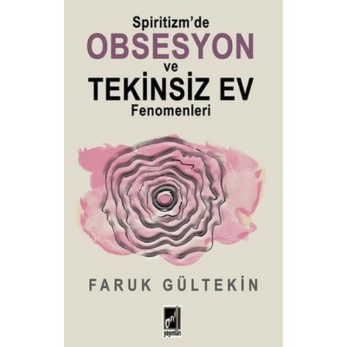 Spiritizm’de Obsesyon ve Tekinsiz Ev Fenomenleri