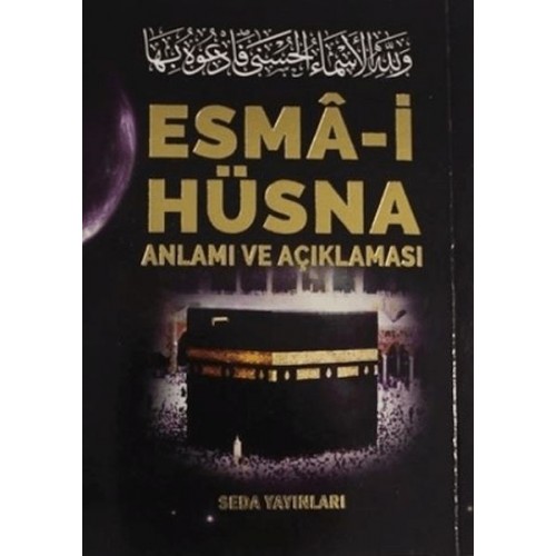 Esma-i Hüsna Anlamı ve Açıklaması - Peygamberimiz (S.A.V)'in Günlük Duaları (Kod: 171)