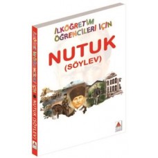 Nutuk (Söylev) - İlköğretim Öğrencileri İçin