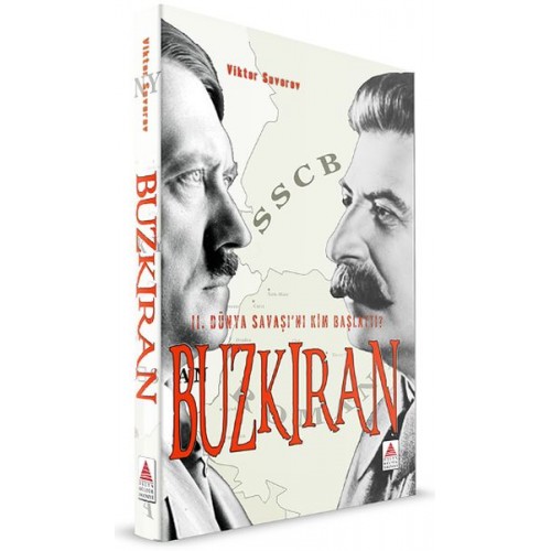 Buzkıran II. Dünya Savaşı'nı Kim Başlattı?