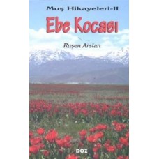 Muş Hikayeleri 2 - Ebe Kocası