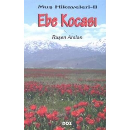 Muş Hikayeleri 2 - Ebe Kocası