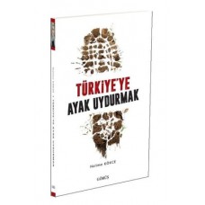 Türkiye'ye Ayak Uydurmak