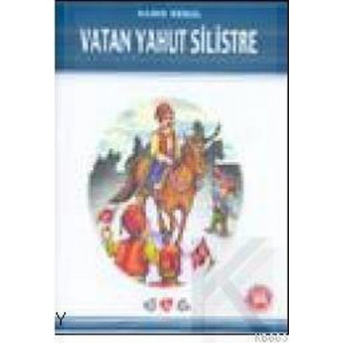 Vatan Yahut Silistre / 100 Temel Eser